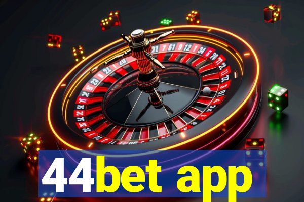 44bet app